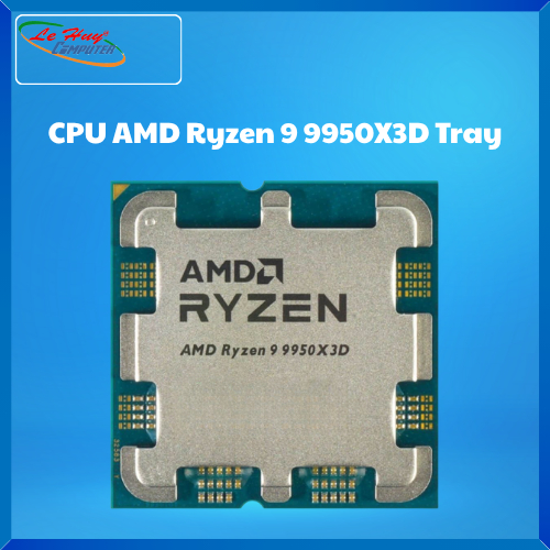 CPU AMD Ryzen 9 9950X3D 4.3GHz (5.5GHz Up Boost)/ 144MB Cache/ 16 Cores/ 32 Threads (100-100000719WOF) Tray