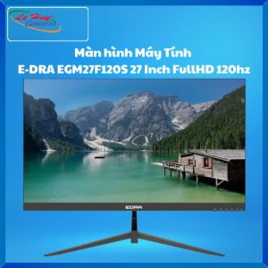 Màn Hình Máy Tính E-DRA EGM27F120S 27 Inch FullHD 120hz