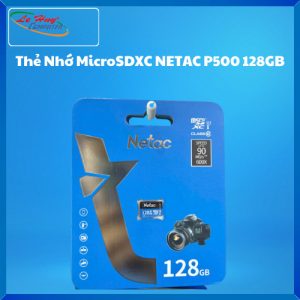 Thẻ Nhớ MicroSDXC NETAC P500 128GB
