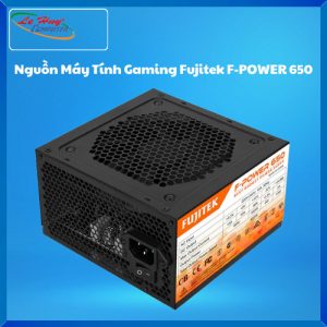 Nguồn Máy Tính Gaming Fujitek F-POWER 650