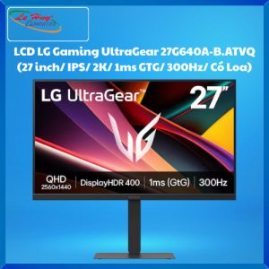 MÀN HÌNH MÁY TÍNH LG Gaming UltraGear 27G640A-B.ATVQ (27 inch/ IPS/ 2K/ 1ms GTG/ 300Hz/ Có Loa)