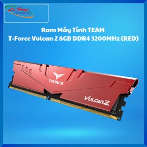Ram Máy Tính TEAM T-Force Vulcan Z 8GB DDR4 3200MHz (RED)