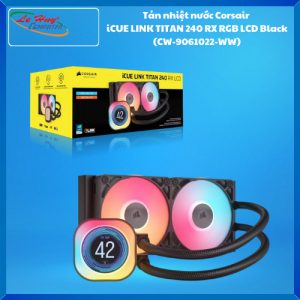 Tản Nhiệt Nước Corsair iCUE LINK TITAN 240 RX RGB LCD Black (CW-9061022-WW)