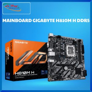 Bo Mạch Chủ - MAINBOARD GIGABYTE H810M H DDR5