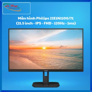 Màn Hình Máy Tính Philips 22E1N1100/71 (21.5inch/ IPS/ FHD/ 120Hz(OC)/ 1ms/ VGA/ HDMI)