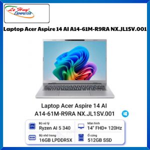 Máy tính xách tay/ Laptop Acer Aspire AI N25Q19 (A14-61M-R9RA) (AMD Ryzen AI 5 340; 16GB; 512GB SSD; UMA; 14" FHD+; Win11; Bạc; NX.JL1SV.001)