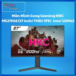 Màn Hình Máy Tính Cong Gaming HKC MG27H18 (27 inch/ FHD/ IPS/  1ms/ 120Hz)