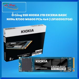Ổ Cứng SSD KIOXIA 2TB EXCERIA BASIC NVMe R7300 W6800 PCIe 4x4 (LSF10Z002TG8)