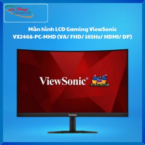 Màn hình LCD Cong Viewsonic VX2468-PC-MHD 23.6Inch FullHD 165Hz Loa Kép [ƯU ĐÃI CỰC SỐC]