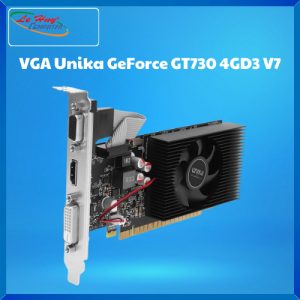Card Màn Hình - VGA Unika GeForce GT730 4GD3 V7
