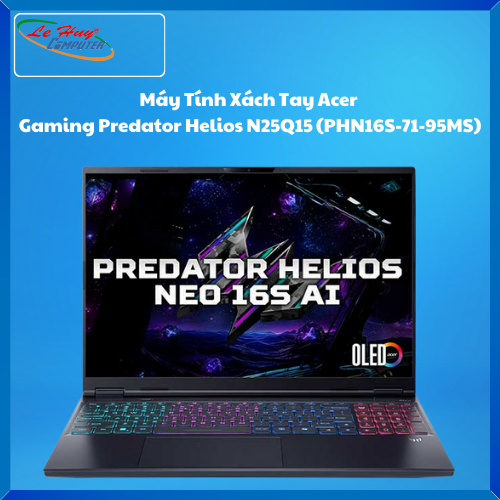 Máy Tính Xách Tay/Laptop Acer Gaming Predator Helios N25Q15 (PHN16S-71-95MS) Intel Core Ultra 9 275HX/2*32G/2*1TB SSD/16inch OLED/Windows 11 Home/RTX5070TI