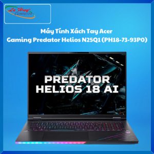 Máy Tính Xách Tay/Laptop Acer Gaming Predator Helios N25Q1 (PH18-73-93P0) Intel Core Ultra 9 275HX/4*16G/3*1TB SSD/18inch WQXGA/Windows 11 Home/RTX5080 NH.QVYSV.001