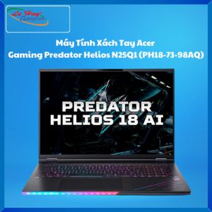 Máy Tính Xách Tay/Laptop Acer Gaming Predator Helios N25Q1 (PH18-73-98AQ) (Ultra 9 275HX; 192GB; 6TB SSD; RTX5090/24GB; 18inch 4K IPS; Win11 Pro; Đen; NH.QVWSV.001)