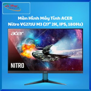 Màn Hình Máy Tính ACER Nitro VG271U M3 (27Inch, 2K, IPS, 180Hz)
