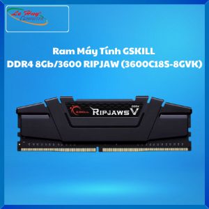 Ram Máy Tính GSKILL DDR4 8Gb/3600 RIPJAW (F4-3600C18S-8GVK)