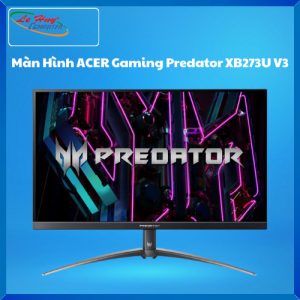 Màn Hình Máy Tính ACER Gaming Predator XB273U V3 (27 inch/ IPS/ QHD/ 180Hz/ 0.5ms/ HDMI/ DP)