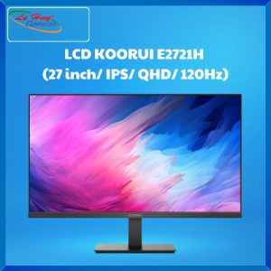 Màn Hình Máy Tính - LCD KOORUI E2721H (27 inch/ IPS/ QHD/ 120Hz)