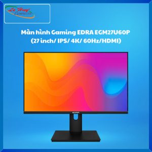 Màn hình Gaming EDRA EGM27U60P (27 inch/ IPS/ 4K/ 60Hz/HDMI)