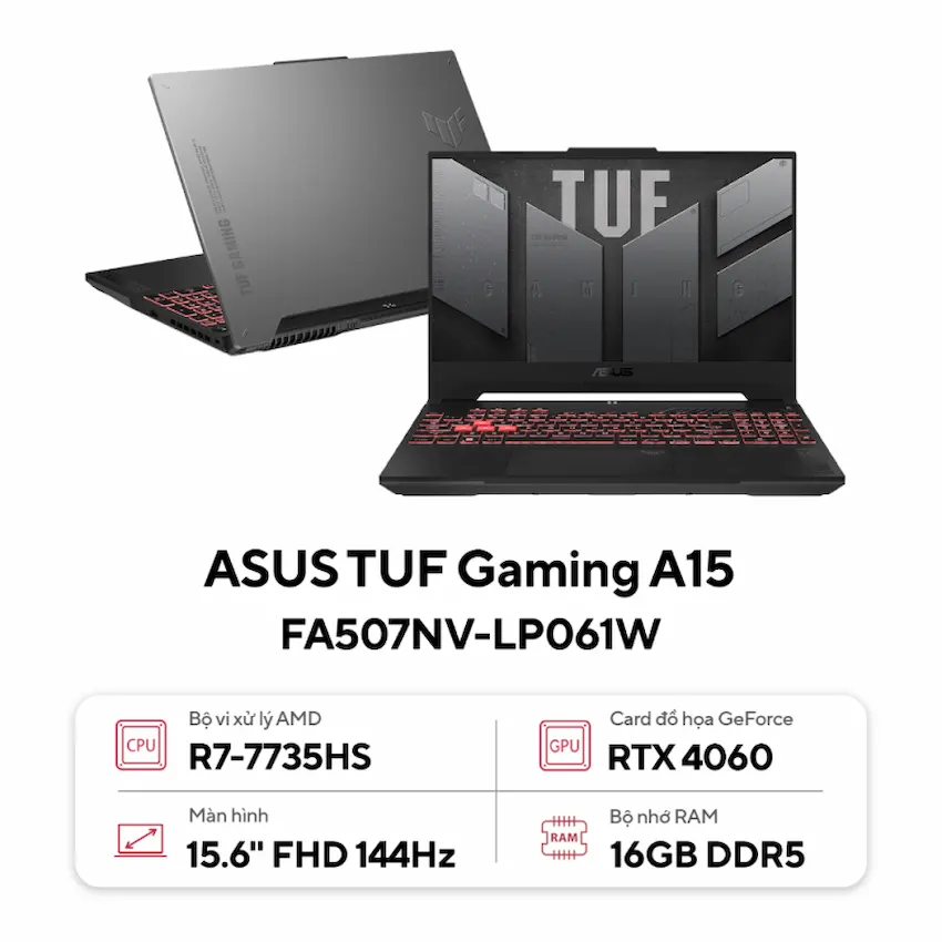 Laptop Asus TUF Gaming A15 FA507NV-LP061W (R7-7735HS, 16GB DDR5, 1TB SSD, RTX4060 8GB, 15.6 inch FHD 144Hz, Win 11, Xám)