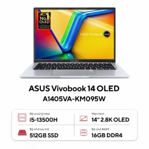 Laptop Asus Vivobook 14 OLED A1405VA-KM095W (I5-13500H, 16GB DDR4, SSD 512GB PCIe,14.0 inch 2.8K OLED, Win 11, Bạc)