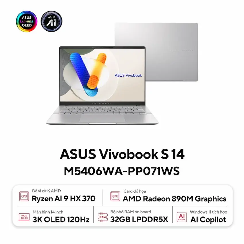 Laptop Asus Vivobook S 14 M5406WA-PP071WS (Ryzen AI 9 HX 370, 32GB DDR5, SSD 1TB PCIe,14.0 inch 3K OLED 120Hz, Win 11, Bạc)