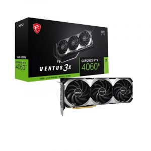 VGA MSI GeForce RTX 4060 Ti VENTUS 3X 16G OC